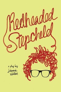 Enlarge image Cover: Redheaded Stepchild - Playwrights Canada Press,Canada