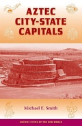 Cover: Aztec City-state Capitals - University Press of Florida