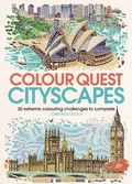 Cover: Colour Quest (R) Cityscapes - Michael O'Mara Books Ltd