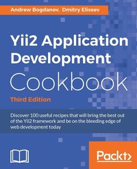 Enlarge image Cover: Yii2 Application Development Cookbook - Packt Publishing