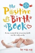 Cover: The Positive Birth Book - Pinter & Martin Ltd.