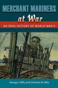 Enlarge image Cover: Merchant Mariners at War - University Press of Florida