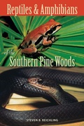 Cover: Reptiles and Amphibians of the Southern Pine Woods - University Press of Florida