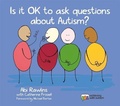 Cover: Is It OK to Ask Questions about Autism? - Jessica Kingsley Publishers