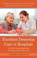 Cover: Excellent Dementia Care in Hospitals - Jessica Kingsley Publishers