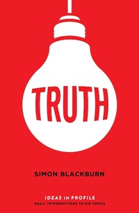 Enlarge image Cover: Truth: Ideas in Profile - Profile Books Ltd