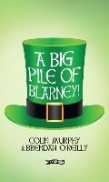 Cover: A Big Pile of Blarney - O'Brien Press Ltd
