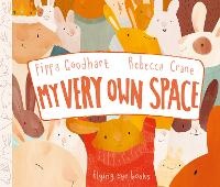 Enlarge image Cover: My Very Own Space - Flying Eye Books