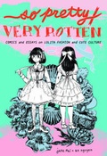 Cover: So Pretty / Very Rotten - Koyama Press