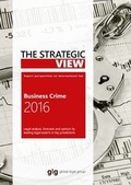 Cover: The Strategic View - Business Crime 2016 - Global Legal Group Ltd
