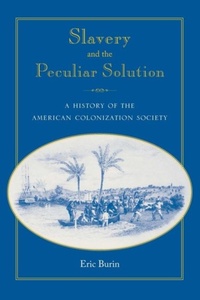 Abbildung von: Slavery and the Peculiar Solution - University Press of Florida