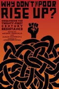 Cover: Why Don't the Poor Rise Up? - AK Press