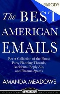Enlarge image Cover: The Best American Emails - Devastator Press