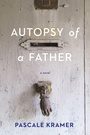 Cover: Autopsy of a Father - Bellevue Literary Press