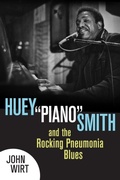 Cover: Huey ""Piano"" Smith and the Rocking Pneumonia Blues - Louisiana State University Press