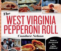 Abbildung von: The West Virginia Pepperoni Roll - West Virginia University Press