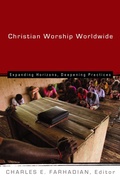 Cover: Christian Worship Worldwide - The Calvin Institute of Christian Worship Liturgical Studies (CICW)