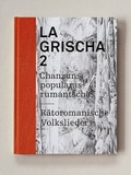 Cover: La Grischa 2 - Chasa Editura Rumantscha