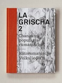 Enlarge image Cover: La Grischa 2 - Chasa Editura Rumantscha