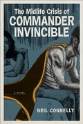 Cover: Midlife Crisis of Commander Invincible - LSU Press