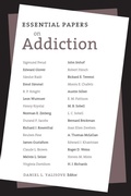 Cover: Essential Papers on Addiction - New York University Press