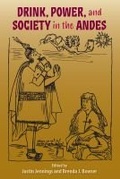 Cover: Drink, Power, and Society in the Andes - University Press of Florida