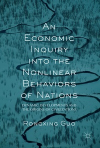 Enlarge image Cover: An Economic Inquiry into the Nonlinear Behaviors of Nations - Palgrave Macmillan