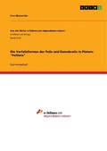 Cover: Die Verfallsformen der Polis und Demokratie in Platons "Politeia" - GRIN Verlag