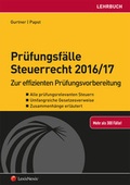 Cover: Pr&uuml;fungsf&auml;lle Steuerrecht 2016/17 - LexisNexis Verlag ARD ORAC GmbH