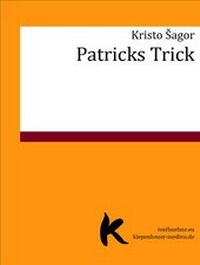 Enlarge image Cover: PATRICKS TRICK - epubli