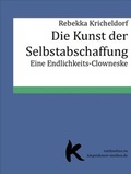 Cover: DIE KUNST DER SELBSTABSCHAFFUNG - epubli