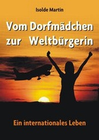 Abbildung von: Vom Dorfmädchen zur Weltbürgerin - epubli