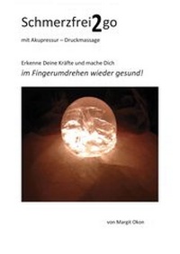 Abbildung von: Schmerzfrei2go mit Akupressur - Druckmassage - epubli