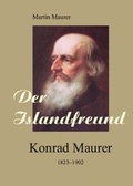 Cover: Der Islandfreund: Konrad Maurer 1823-1902 - epubli