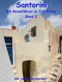 Abbildung von: Santorini - Reiseführer in 310 Fotos - Band 2 - epubli