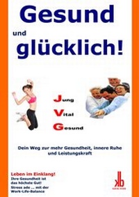 Abbildung von: Gesund und glücklich! - epubli