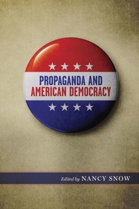 Enlarge image Cover: Propaganda and American Democracy - LSU Press