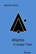 Cover: Atlantis - In eisiger Tiefe - epubli