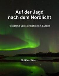 Abbildung von: Auf der Jagd nach dem Nordlicht - epubli