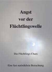 Abbildung von: Angst vor der Flüchtlingswelle - epubli