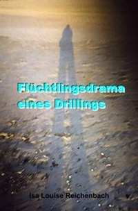Abbildung von: Flüchtlingsdrama eines Drillings - epubli