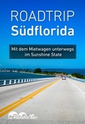 Cover: Roadtrip S&uuml;dflorida - epubli