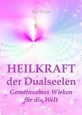 Cover: Heilkraft der Dualseelen - epubli