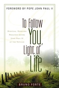 Cover: To Follow You, Light of Life - Italian Texts and Studies on Religion and Society (ITSORS)