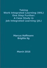Abbildung von: Taking Work Integrated Learning (WIL) One Step Further: A Case Study in Job Integrated Learning (JIL) - epubli