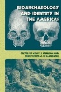Cover: Bioarchaeology and Identity in the Americas - University Press of Florida