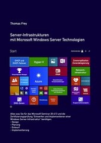 Abbildung von: Server-Infrastrukturen mit Microsoft Windows Server Technologien - epubli