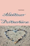 Cover: Abenteuer Partnerb&ouml;rse - epubli