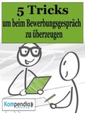 Cover: Die 5 Tricks, um beim Bewerbungsgespr&auml;ch zu &uuml;berzeugen - epubli