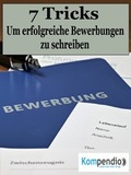 Cover: Die 7 Tricks, um erfolgreiche Bewerbungen zu schreiben - epubli